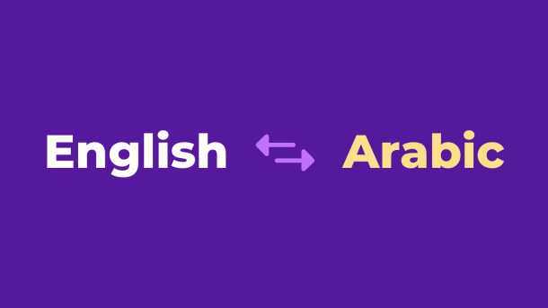 4 English-to-Arabic Translation Challenges and How to Solve Them